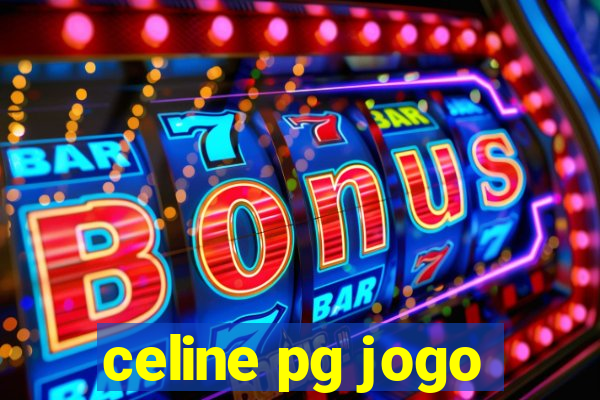 celine pg jogo